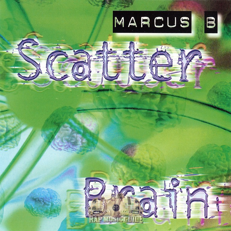 Marcus B. - Scatter Brain: CD | Rap Music Guide